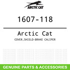 1607-118 Arctic Cat Oem Cover Caliper