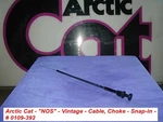Choke Cable # 0109-392 Nos Arctic Cat Vintage Oem. Fixed Price $57.00.