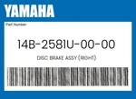 Yamaha Genuine Disc Brake Assy (right) 14B-2581U-00-00. Fixed Price $304.93.