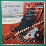 Snow Goose Count Of Monte Cristo Victor Young Herbert Marshall Paul Gallico. Fixed Price $33.58.